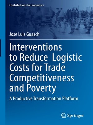 cover image of Interventions to Reduce Logistic Costs for Trade Competitiveness and Poverty